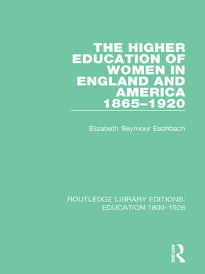 cover image of The Higher Education of Women in England and America, 1865-1920